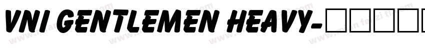 VNI Gentlemen Heavy字体转换